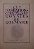 LES FONDATIONS CULTURELLES ROYALES DE ROUMANIE