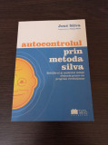 Jose Silva - Autocontrolul prin metoda Silva