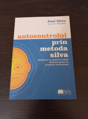 Jose Silva - Autocontrolul prin metoda Silva foto