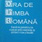ORA DE LIMBA ROMANA. EXERCITII DE GRAMATICA SI DE VOCABULAR PENTRU EXAMENELE DE ADMITERE IN LICEE SI FACULT-228643