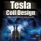 Ultimate Tesla Coil Design
