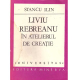 Stancu Ilin - Liviu Rebreanu in atelierul de creatie - 116516