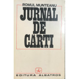 Romul Munteanu - Jurnal de cărți (editia 1973)