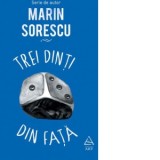 Trei dinti din fata - Marin Sorescu