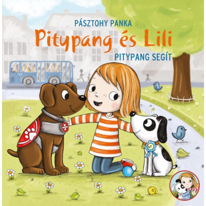 Pitypang seg&iacute;t - Pitypang &eacute;s Lili - P&aacute;sztohy Panka