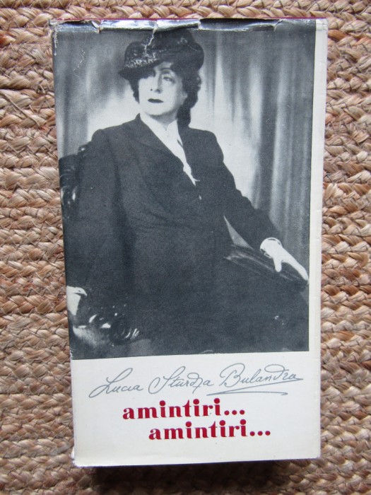 Amintiri...Amintiri...Lucia Sturza Bulandra
