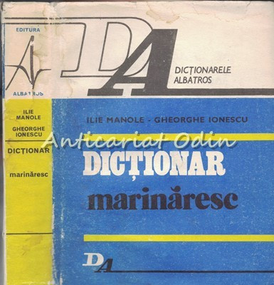 Dictionar Marinaresc - Ilie Manole, Gheorghe Ionescu foto