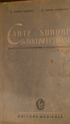Cartea surorii de boli infectioase F.Caruntu,M.Angelescu 1959 foto
