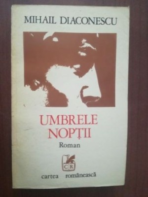 Umbrele noptii- Mihail Diaconescu foto