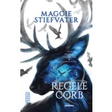 Regele Corb (Seria FRĂȚIA CORBILOR partea a IV-a) - Maggie Stiefvater