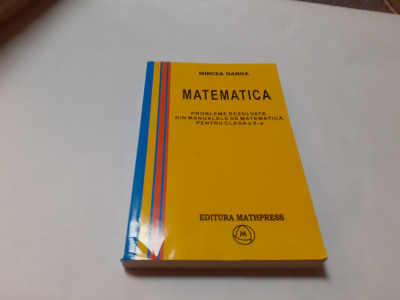 PROBLEME REZOLVATE DIN MANUALELEL DE MATEMATICA CLASA A X A MIRCEA GANGA foto