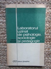 Traian Herseni - Laboratorul uzinal de psihologie, sociologie si pedagogie