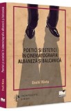 Poetici si estetici in cinematografia albaneza si balcanica - Enxhi Rista