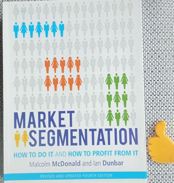 Market Segmentation Malcolm Mcdonald Ian Dunbar