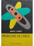 Mihail Sandu - Probleme de fizica (Editia: 1988)