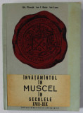 INVATAMANTUL IN MUSCEL IN SECOLELE XVII - XIX de GH. PIRNUTA ..ION LUPU , 1968 * PREZINTA SUBLINIERI