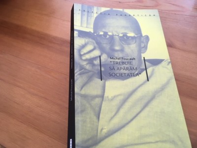 MICHEL FOUCAULT,&amp;quot;TREBUIE SA APARAM SOCIETATEA&amp;quot;CURSURI COLLEGE DE FRANCE 1975-&amp;#039;76 foto