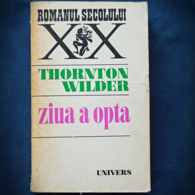 ZIUA A OPTA - THORNTON WILDER foto