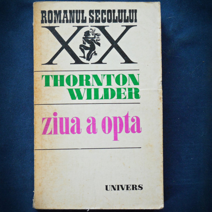ZIUA A OPTA - THORNTON WILDER