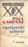 Cartierele selecte - Paul Gadenne, Roman Secolul XX, Editura Univers, 1979, Literatura Clasica, Carte Veche