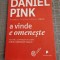 A vinde e omeneste Daniel Pink