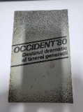 Occident&#039;80.Destinul dramatic al tinerei generatii