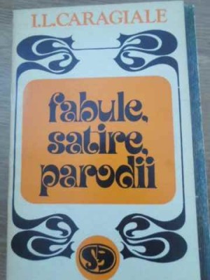 FABULE, SATIRE, PARODII-ION LUCA CARAGIALE foto