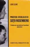 Procesul secolului XX: Sotii Rosenberg - Lori Clune