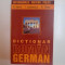 DICTIONAR ROMAN - GERMAN de E. SAVIN , I. LAZARESCU , K. TANTU , 2002