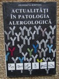 Actualitati In Patologia Alergologica - Georgeta Sinitchi