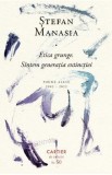 Etica grunge. Sintem generatia extinctiei. Poeme alese 2003-2023 - Stefan Manasia