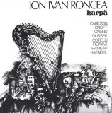 Disc vinil, LP. HARPA-ION IVAN RONCEA-271611, Electrecord