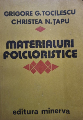 Grigore G. Tocilescu - Materialuri folcloristice, vol. 2 (1981) foto