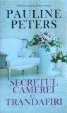Pauline Peters - Secretul camerei cu trandafiri