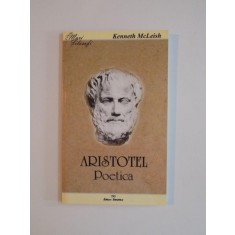 ARISTOTEL , POETICA de KENNETH MCLEISH , 2000
