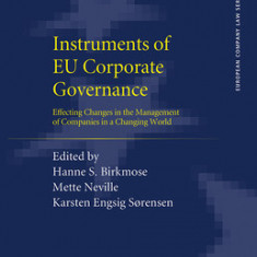 Instruments of EU Corporate Governance: Effecting Changes in the Management of Companies in a Changing World