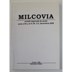 MILCOVIA , REVISTA REGIONALA DE STUDII , SERIA III , AN II , NR. 2-3 , DECEMBRIE , 2006