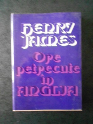HENRY JAMES - ORE PETRECUTE IN ANGLIA (1979, Ed. cartonata) foto