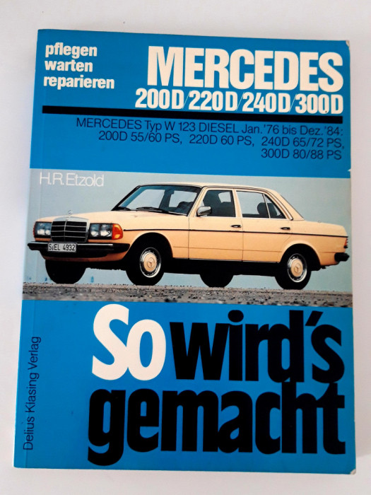 Manual carte tehnica Automobil Mercedes 200D / 220D / 240 D / 300D