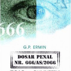 Dosar penal Nr. 666 AS 2066 - G.P. Ermin