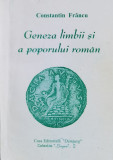 Geneza Limbii Si A Poporului Roman - Constantin Francu ,560990