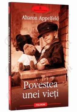 POVESTEA UNEI VIETI - AHARON APPELFELD