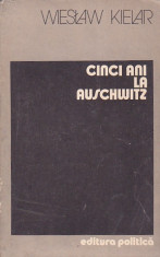 WIESLAW KIELAR - CINCI ANI LA AUSCHWITZ foto