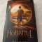 J.R.R. TOLKIEN: HOBBITUL. O CALATORIE NEASTEPTATA.