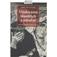 Vindecarea Launtrica A Omului - John Chryssavgis