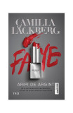 Aripi de argint - Paperback brosat - Camilla L&auml;ckberg - Trei