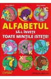 Alfabetul sa-l invete toate mintile istete! - Liviu Stanila, Horia Crisan