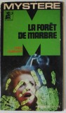 LA FORET DE MARBRE par THEO DURRANT , 1971