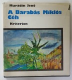 A BARABAS MIKLOS CEH ( BREASLA BARABAS MIKLOS ) -MURADIN JENO , ALBUM DE ARTA CU TEXT IN LIMBVA MAGHIARA , 1978