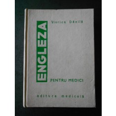 VIORICA DANILA - ENGLEZA PENTRU MEDICI